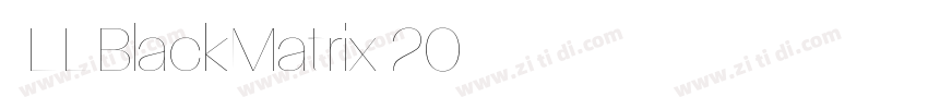 _LLBlackMatrix 20字体转换